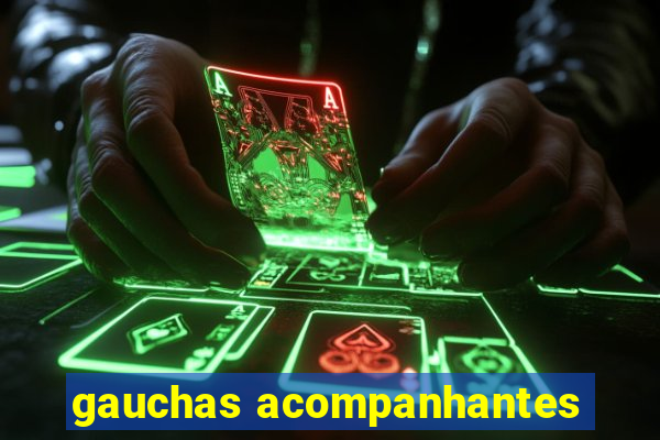 gauchas acompanhantes